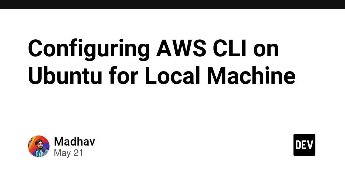 AWS CLI 安装与配置：Ubuntu 上手教程
