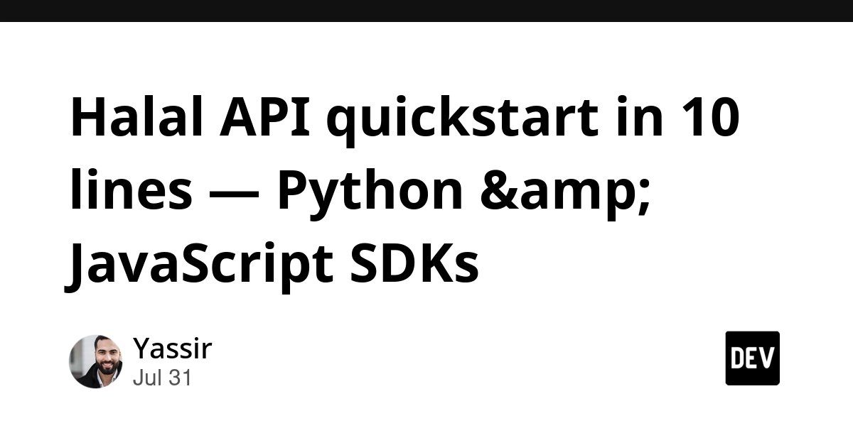 AI 入门：10 行代码跑通 Halal API（Python/JS 版）