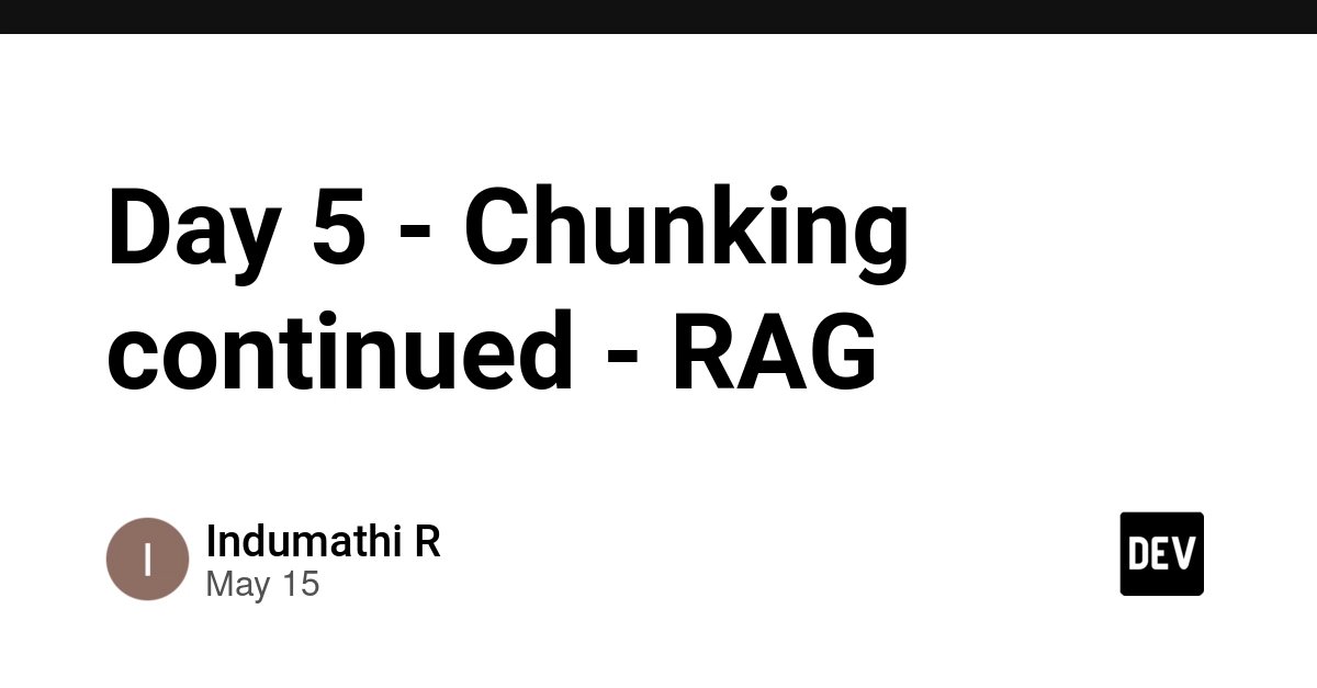 AI 入门：一步步学会文本分块（Chunking）
